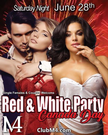Club M4 Red & White Party Celebrates Canada Day Saturday June 28th; Limo Service