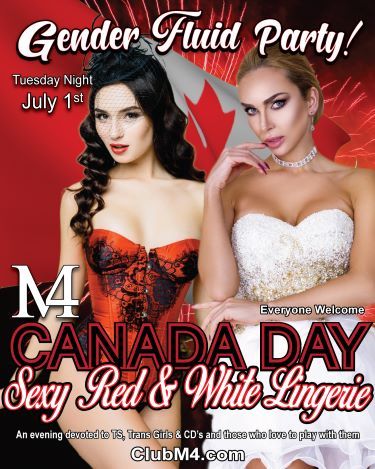Club M4 Gender Fluid Canada Day Sexy Red & White Lingerie Tuesday July 1st  Host...