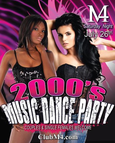 Club M4’s 2000’s Music Dance Party Saturday July 26th