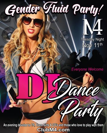 Club M4 Gender Fluid DJ Dance Party with DJ M Tuesday Nov 11th Hosted by Lisa & ...