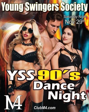 CLUB M4 YSS (Young Swingers) 90’s Dance Night Saturday Nov 29th