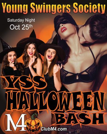 CLUB M4 YSS (Young Swingers) Halloween Party Saturday Oct 25th