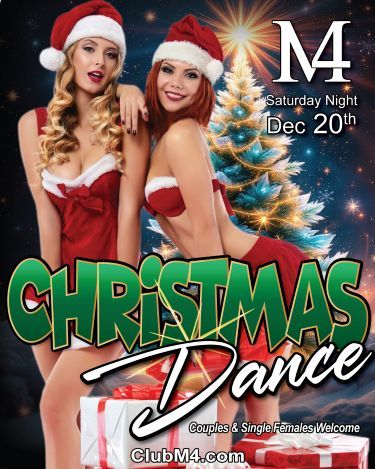 Club M4's Spectacular Christmas Party Saturday Dec 20th