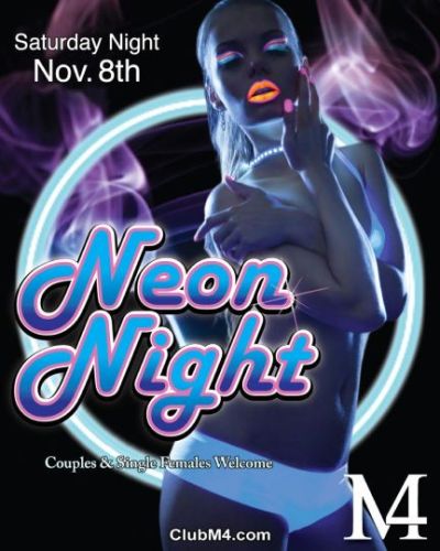 Club M4 Neon Saturday Night Nov 8th