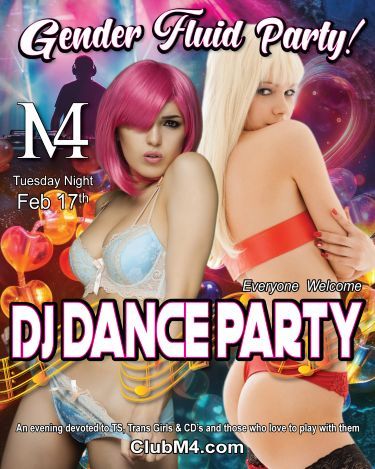 Club M4 Gender Fluid DJ Dance Party with DJ M Tuesday Feb 17th Hosted by Lisa & ...