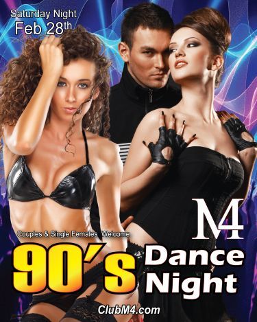 Club M4 90’s Dance Night Saturday Feb 28th