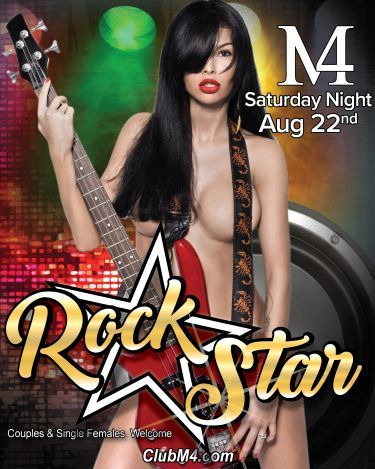 Club M4 Rock Star Party Saturday Aug 22nd