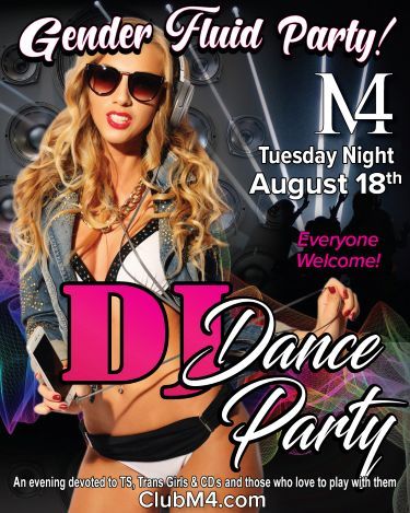 Club M4 Gender Fluid DJ Dance Party with DJ M Tuesday Aug 18th Hosted by Lisa & ...