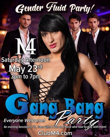 Club M4 Gender Fluid Gang Bang Party Saturday May 23rd Hosted by Lisa & Harley