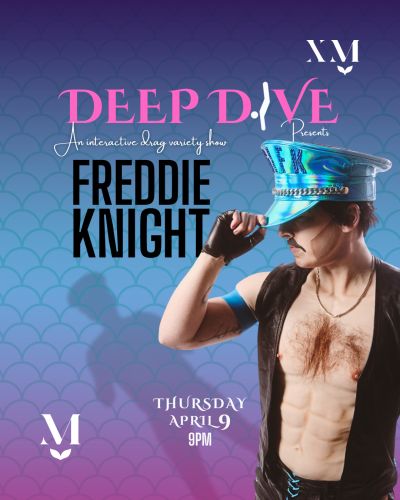 Freddie Knight's Drag Show | Mermaid Lounge | April 9