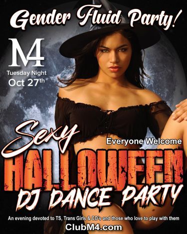 Club M4 Gender Fluid Halloween Party Tuesday Oct 27th Hosted by Lisa & Harley