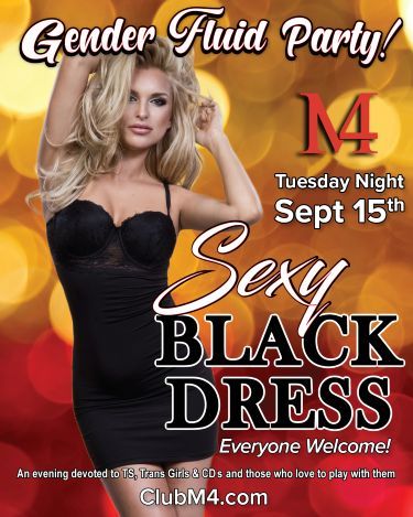 Club M4 Gender Fluid Sexy Black Dress Tuesday Sept 15th