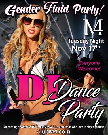 Club M4 Gender Fluid DJ Dance Party with DJ M Tuesday Nov 17th Hosted by Lisa & ...