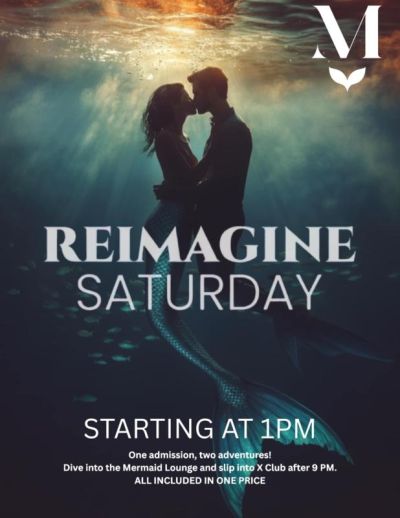 Mermaid Lounge: Reimagine Saturday, August 29