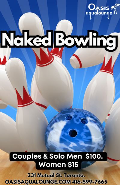 Naked Bowling  - Wednesday Oct 21