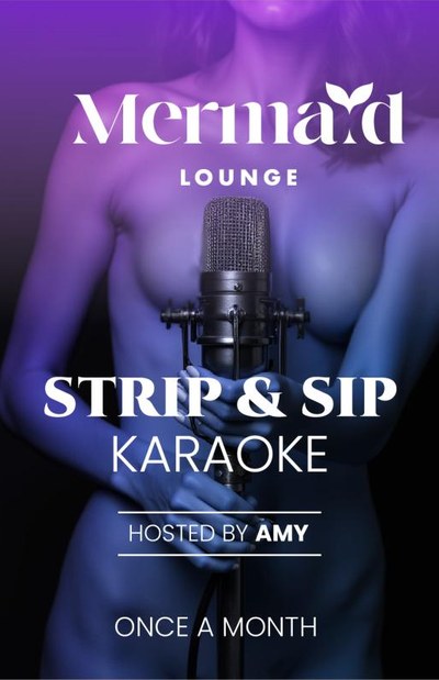 MERMAID LOUNGE: STRIP&SIP KARAOKE